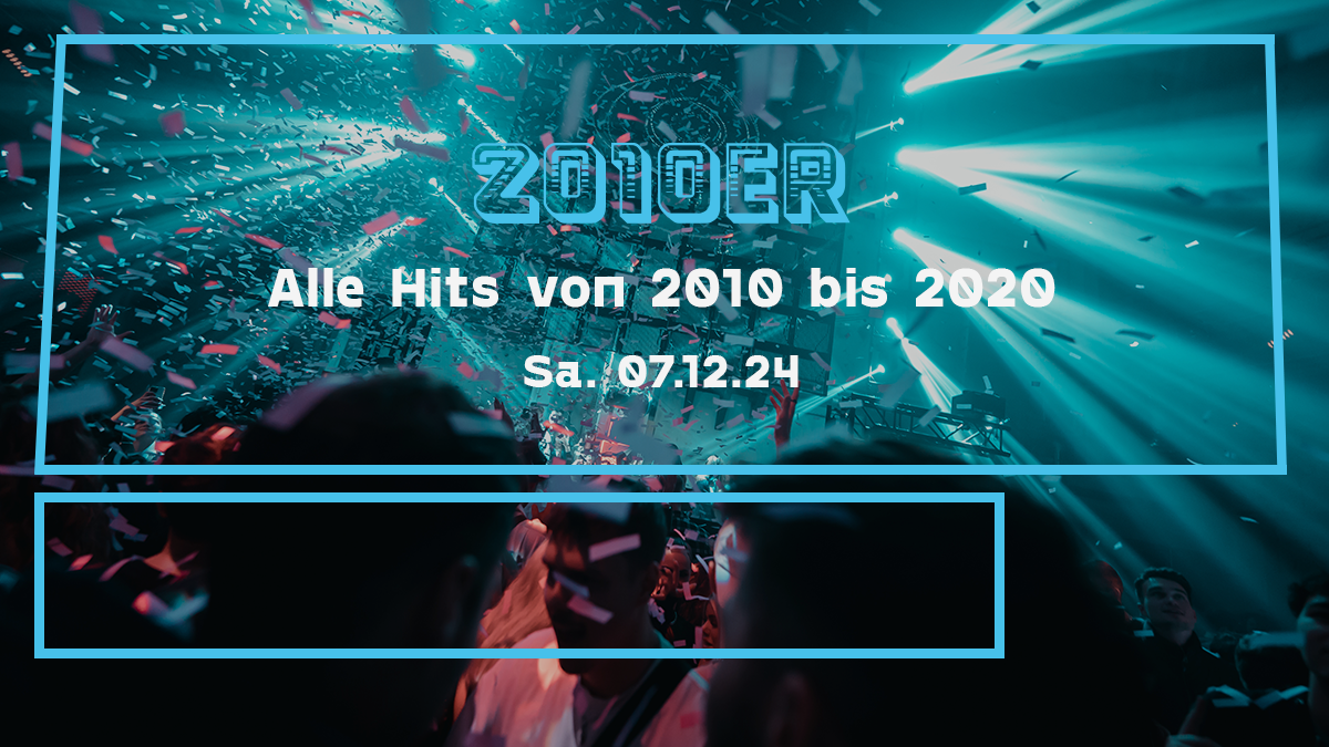 2010er Party | Alle Hits von 2010 bis 2020