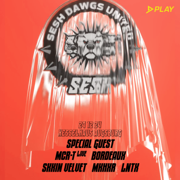 PLAY | SESH | VER | SECRET ACT | MCR-T LIVE | BORDEAUX | SKKIN VELVET | MKHXR | LNTX